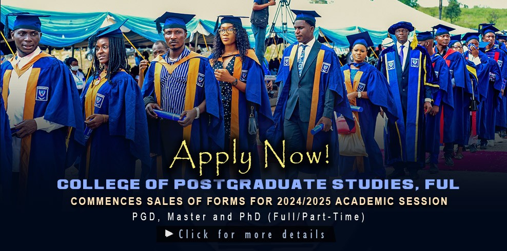 ful-college-of-postgraduate-studies-commences-sales-of-forms-for-postgraduate-programmes-2024-2025-session